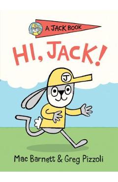 Hi, Jack! - Mac Barnett
