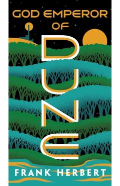 God Emperor of Dune. Dune #4 - Frank Herbert