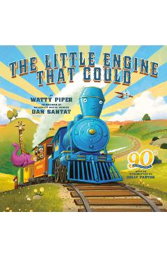 The Little Engine That Could: 90th Anniversary Edition - Watty Piper