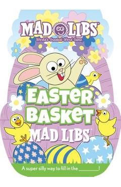 Easter Basket Mad Libs - Gabrielle Reyes