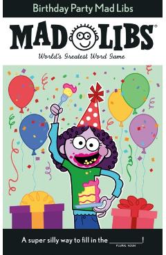 Birthday Party Mad Libs - Renee Hooker