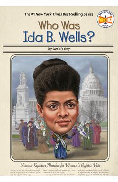 Who Was Ida B. Wells? - Sarah Fabiny