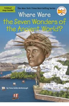 Where Were the Seven Wonders of the Ancient World? - Yona Z. Mcdonough