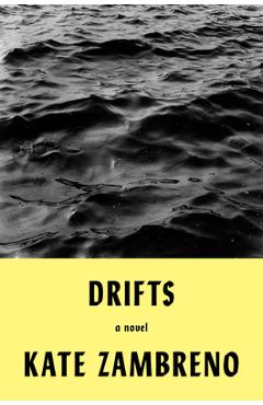 Drifts - Kate Zambreno
