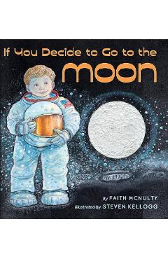 If You Decide to Go to the Moon - Faith Mcnulty