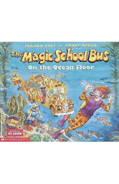The Magic School Bus on the Ocean Floor - Joanna Cole