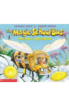 The Magic School Bus Inside a Beehive - Joanna Cole