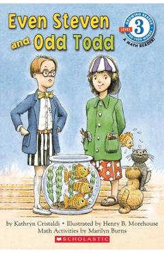 Scholastic Reader Level 3: Even Steven and Odd Todd - Kathryn Cristaldi