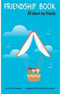 Friendship Book: All about my friends - Patricia Stecher
