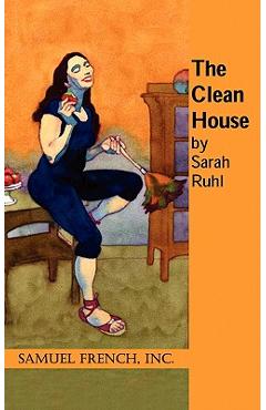 The Clean House - Sarah Ruhl