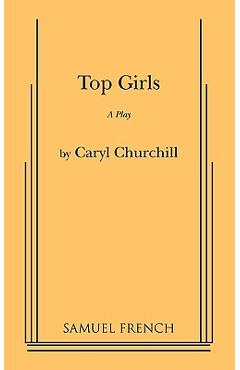 Top Girls - Caryl Churchill