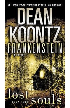 Frankenstein: Lost Souls - Dean Koontz