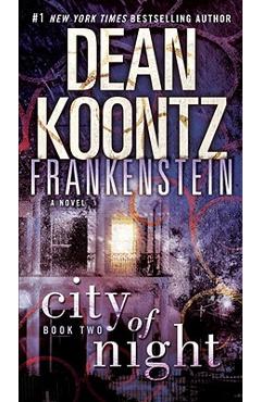 Frankenstein: city of night - dean koontz