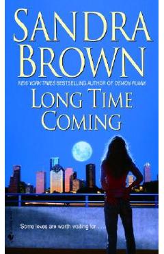 Long Time Coming - Sandra Brown
