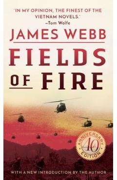 Fields of Fire - James Webb