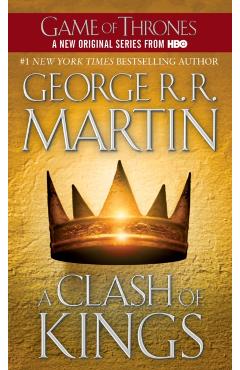 A Clash of Kings: A Song of Ice and Fire: Book Two - George R. R. Martin