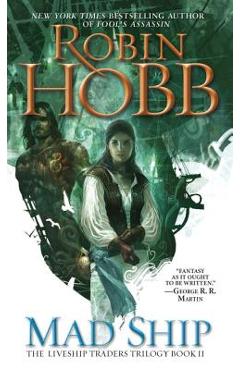 Mad Ship - Robin Hobb