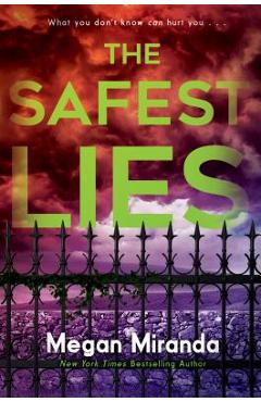 The Safest Lies - Megan Miranda