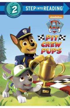 Pit Crew Pups (Paw Patrol) - Kristen L. Depken