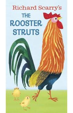 Richard Scarry\'s the Rooster Struts - Richard Scarry