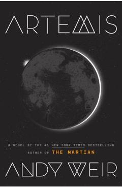 Artemis - Andy Weir