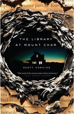 The Library at Mount Char - Scott Hawkins