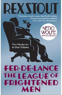 Fer-De-Lance/The League of Frightened Men - Rex Stout