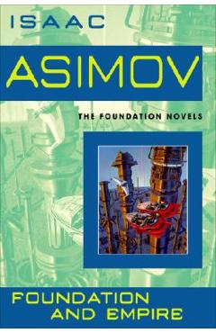 Foundation and Empire - Isaac Asimov
