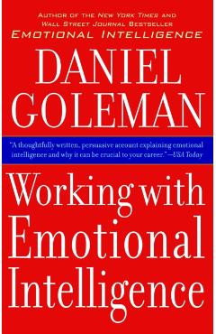Working with Emotional Intelligence - Daniel Goleman