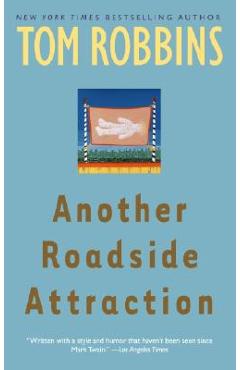 Another roadside attraction - tom robbins