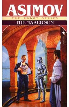 The Naked Sun - Isaac Asimov