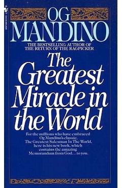 The Greatest Miracle in the World - Og Mandino