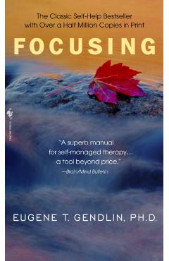 Focusing - Eugene T. Gendlin