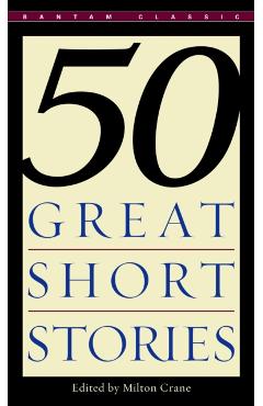 Fifty Great Short Stories - Milton Crane