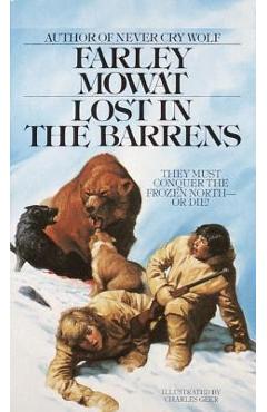Lost in the Barrens - Farley Mowat