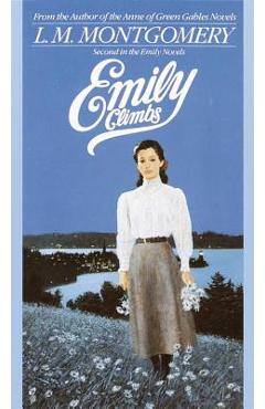 Emily Climbs - L. M. Montgomery