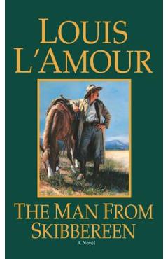 The Man from Skibbereen - Louis L\'amour