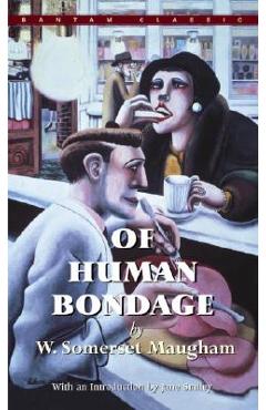 Of Human Bondage - W. Somerset Maugham