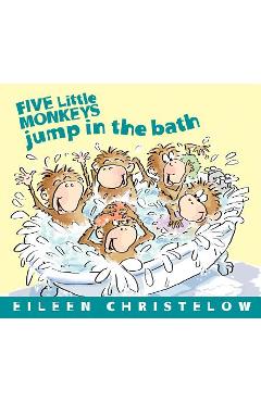 Five Little Monkeys Jump in the Bath - Eileen Christelow