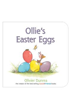 Ollie's Easter Eggs - Olivier Dunrea