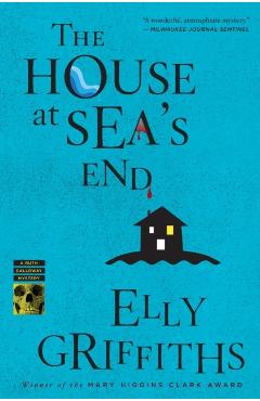 The House at Sea's End - Elly Griffiths