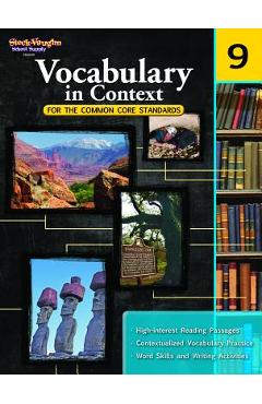 Vocabulary in Context for the Common Core Standards: Reproducible Grade 9 - Steck-vaughn Company