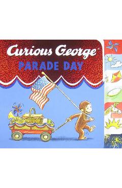 Curious george: parade day - h. a. rey