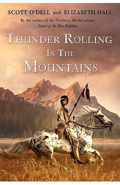 Thunder Rolling in the Mountains - Scott O\'dell