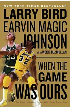 When the Game Was Ours - Larry Bird