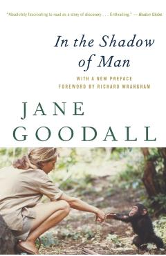 In the Shadow of Man - Jane Goodall