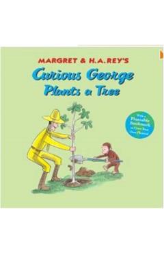 Curious George Plants a Tree - H. A. Rey