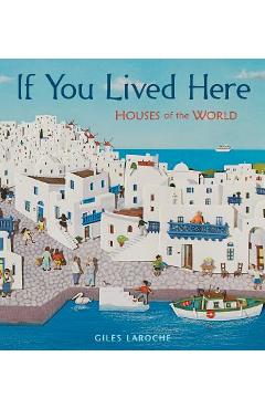 If You Lived Here: Houses of the World