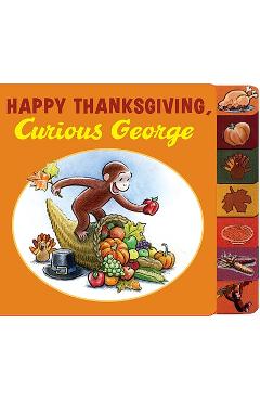 Happy Thanksgiving, Curious George - H. A. Rey
