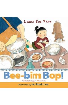 Bee-Bim Bop! - Linda Sue Park